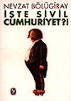 İşte Sivil Cumhuriyet?!