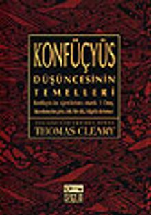 Konfüçyüs / Düşüncesinin Temelleri