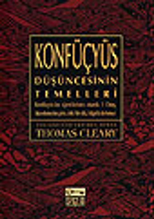 Konfüçyüs / Düşüncesinin Temelleri