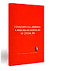 Türkçenin Kullanımında Karşılaşılan Sorunlar ve Çözümleri