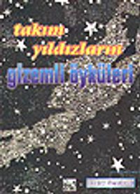 Takım Yıldızların Gizemli Öyküleri (cep boy)