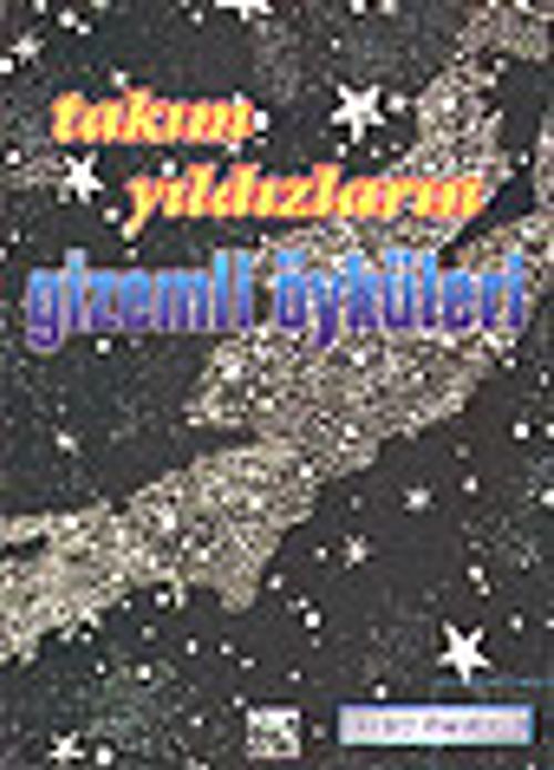 Takım Yıldızların Gizemli Öyküleri (cep boy)
