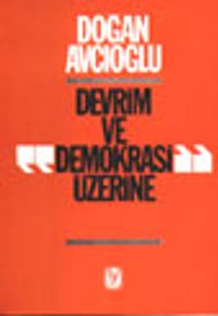 Devrim ve Demokrasi Üzerine