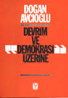 Devrim ve Demokrasi Üzerine