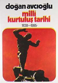 Milli Kurtuluş Tarihi 1838'den 1995'e 4