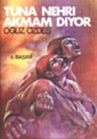 Tuna Nehri Akmam Diyor