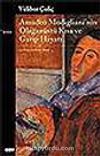 Amadeo Modigliani'nin Olağanüstü Kısa ve Garip Hayatı