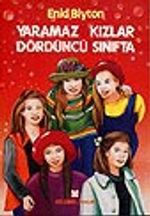 Yaramaz Kızlar Dördüncü Sınıfta