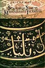 Şemseddin Sami ve Medeniyyeti İslamiyye