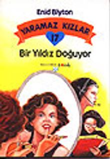 Yaramaz Kızlar 17 Bir Yıldız Doğuyor