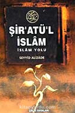 Şiratül İslam / İslam Yolu (ciltli)