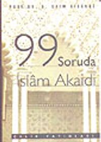 99 Soruda İslam Akaidi
