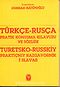 Türkçe - Rusça Pratik Konuşma Kılavuzu ve Sözlük