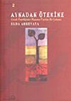 Aynadan &Ouml;tekine 2 / &Ccedil;ocuk &Ouml;znelliğinin Oluşumu &Uuml;zerine Bir &Ccedil;alışma