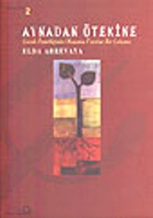 Aynadan Ötekine 2 / Çocuk Öznelliğinin Oluşumu Üzerine Bir Çalışma