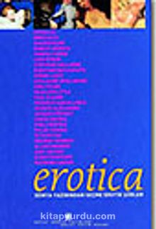 Erotica / Dünya Yazınından Seçme Erotik Şiirer
