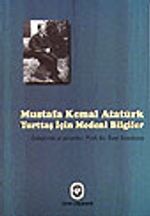 Mustafa Kemal Atatürk Yurtaş İçin Medeni Bilgiler