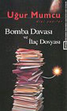 Bomba Davası ve İlaç Dosyası