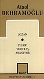 Toplu Oyunları 1 / Lozan / İyi Bir Yurttaş Aranıyor