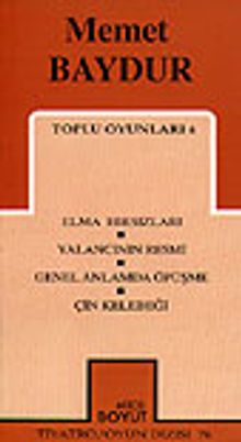 Toplu Oyunları 4 / Elma Hırsızları - Yalancının Resmi - Genel Anlamda Öpüşme - Çin Kelebeği