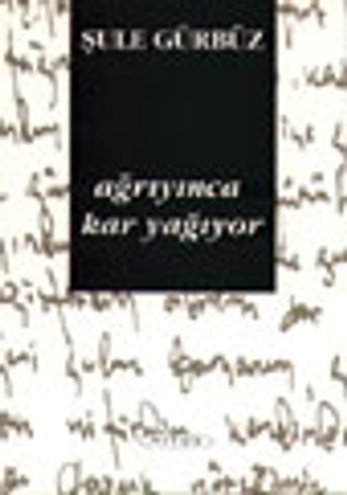Ağrıyınca Kar Yağıyor
