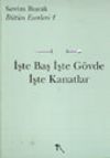 İşte Baş İşte G&ouml;vde İşte Kanatlar