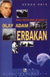 Olay Adam Erbakan & Milli Nizamdan 28 Şubat'a