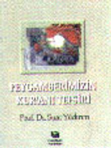 Peygamberimiz (S.A.V)in Kuranı Tefsiri