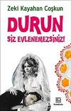 Durun Siz Evlenemezsiniz