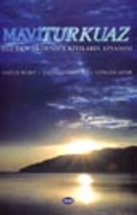 Maviturkuaz/Ege'den Akdeniz'e Kıyıların Efsanesi