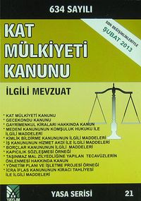 634 Sayılı Kat Mülkiyeti Kanunu ve İlgili Mevzuat (Yasa Serisi 21)