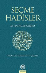 Seçme Hadisler 33 Hadis 33 Yorum