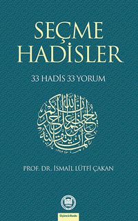 Seçme Hadisler 33 Hadis 33 Yorum