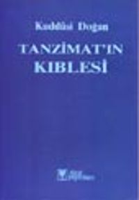 Tanzimatın Kıblesi
