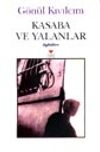 Kasaba ve Yalanlar