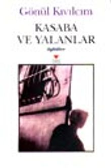 Kasaba ve Yalanlar