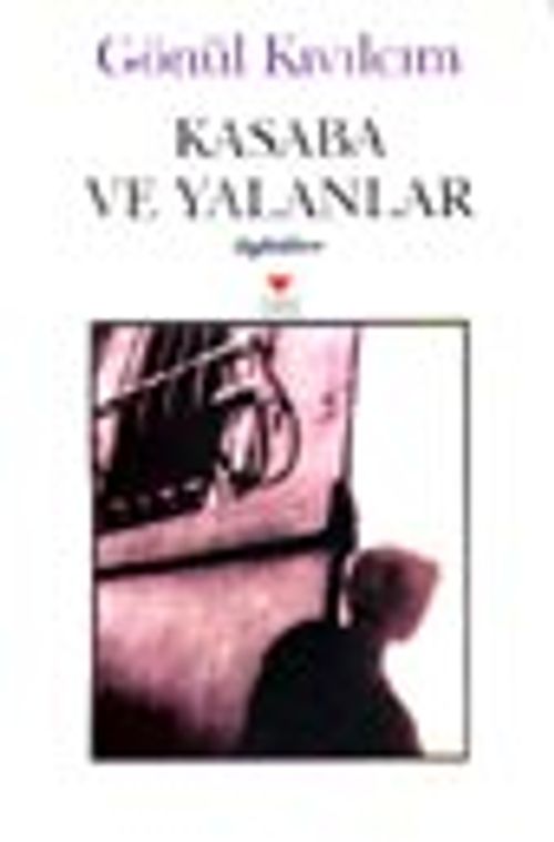 Kasaba ve Yalanlar