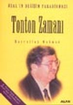Tonton Zamanı / Özal'ın Değişim Paradigması