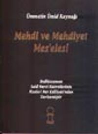 Mehdi ve Mehdiyet Mes'elesi/Ümmetin Ümid Kaynağı