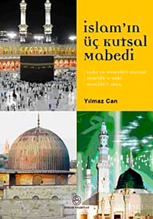 İslam'ın Üç Kutsal Mabedi