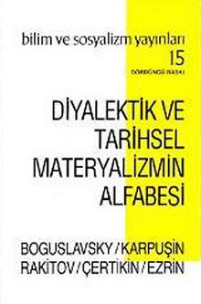 Diyalektik ve Tarihsel Materyalizmin Alfabesi - Boguslavsky