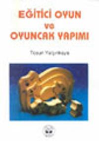 Eğitici Oyun ve Oyuncak Yapımı