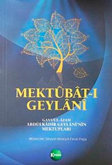 Mektubat-ı Geylani  Gavsül-Azam Abdülkadir Geylaninin Mektupları