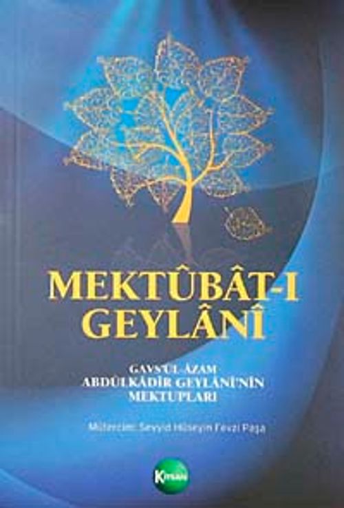 Mektubat-ı Geylani  Gavsül-Azam Abdülkadir Geylaninin Mektupları