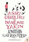 Aşırı G&uuml;r&uuml;lt&uuml;l&uuml; ve İnanılmaz Yakın