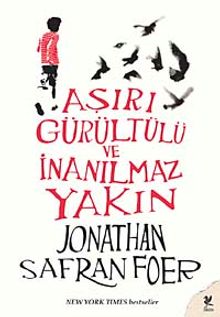 Aşırı Gürültülü ve İnanılmaz Yakın