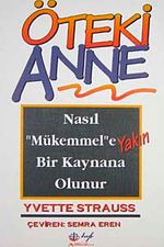Öteki Anne, Nasıl Mükemmele Yakın Bir Kaynak Olunur
