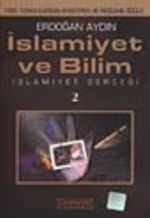 İslamiyet ve Bilim / İslamiyet Gerçeği 2