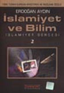 İslamiyet ve Bilim / İslamiyet Gerçeği 2