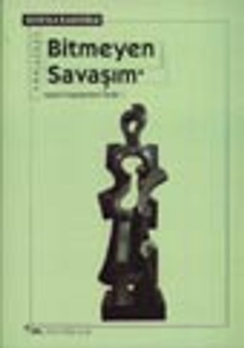 Bitmeyen Savaşım